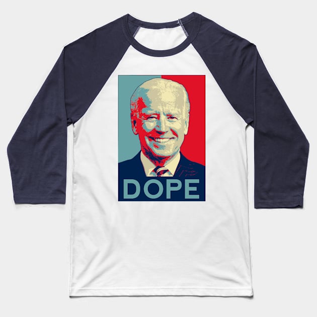 Dope Biden Baseball T-Shirt by OldTony